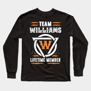 Team Williams Lifetime Member Gift T-shirt Surname Last Name Long Sleeve T-Shirt